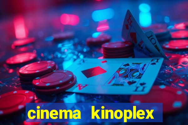 cinema kinoplex norte shopping